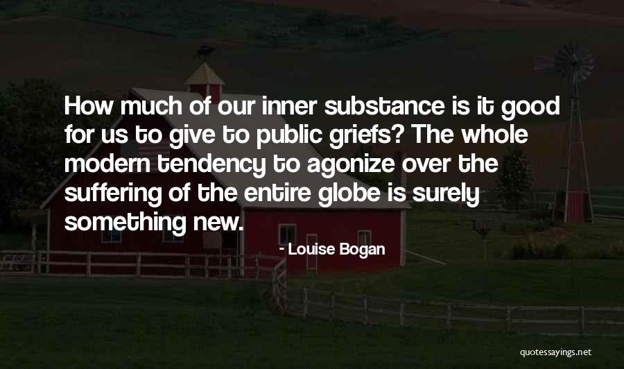 Over Substance Quotes By Louise Bogan Over Substance Quotes By Louise Bogan