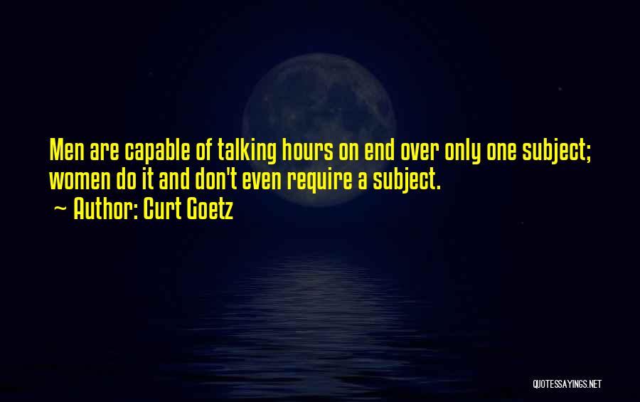 Over Talking Quotes By Curt Goetz