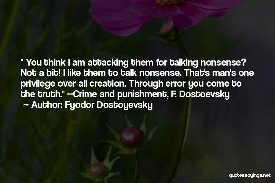 Over Talking Quotes By Fyodor Dostoyevsky