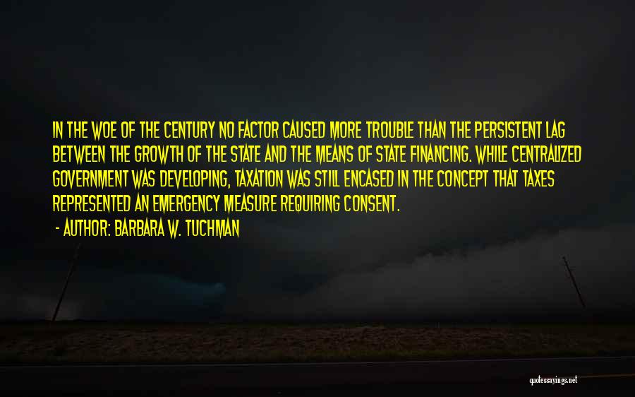 Over Taxation Quotes By Barbara W. Tuchman