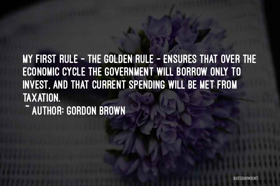 Over Taxation Quotes By Gordon Brown