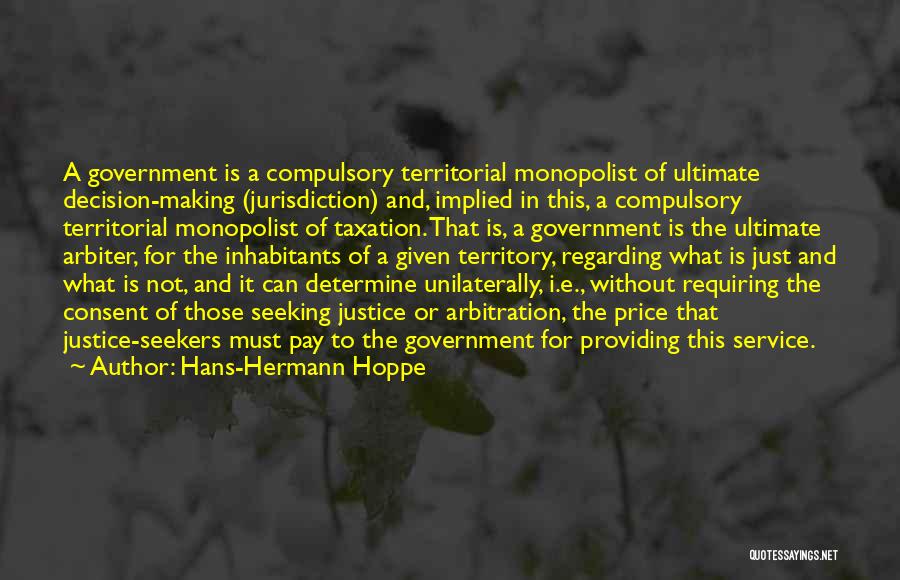 Over Taxation Quotes By Hans-Hermann Hoppe