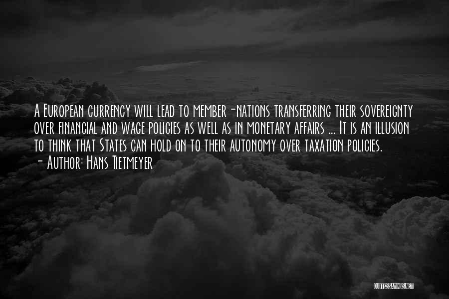 Over Taxation Quotes By Hans Tietmeyer