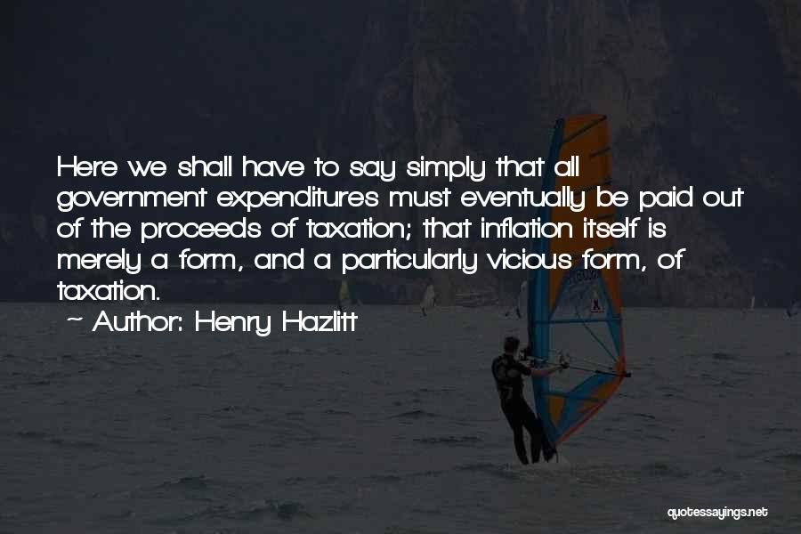 Over Taxation Quotes By Henry Hazlitt