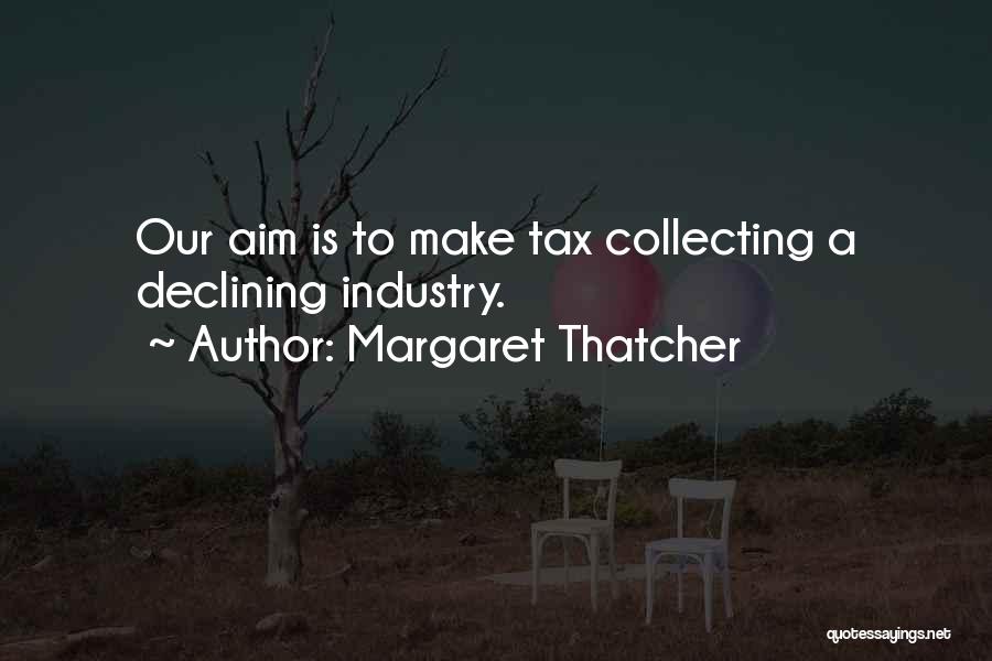 Over Taxation Quotes By Margaret Thatcher