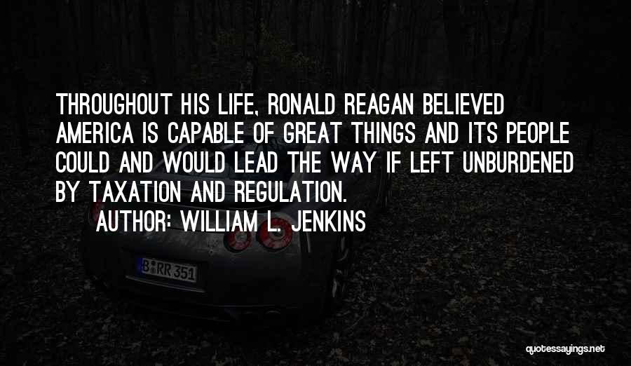 Over Taxation Quotes By William L. Jenkins