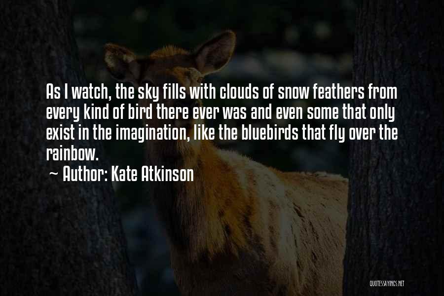 Over The Clouds Quotes By Kate Atkinson