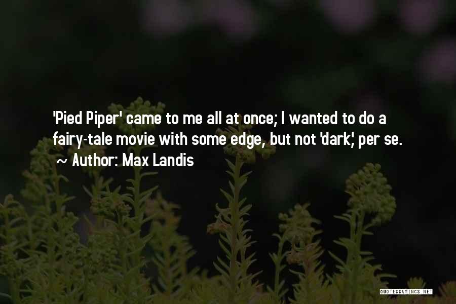 Over The Edge Movie Quotes By Max Landis
