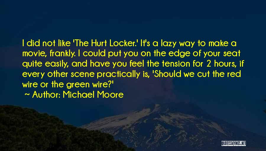 Over The Edge Movie Quotes By Michael Moore