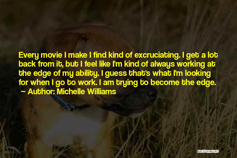 Over The Edge Movie Quotes By Michelle Williams