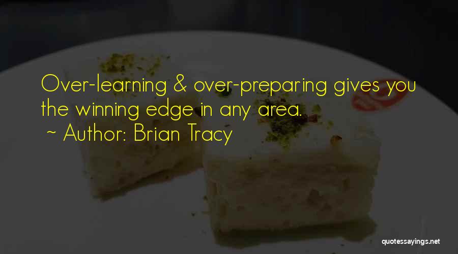 Over The Edge Quotes By Brian Tracy