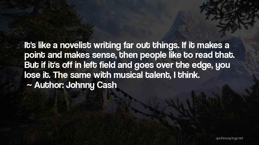 Over The Edge Quotes By Johnny Cash