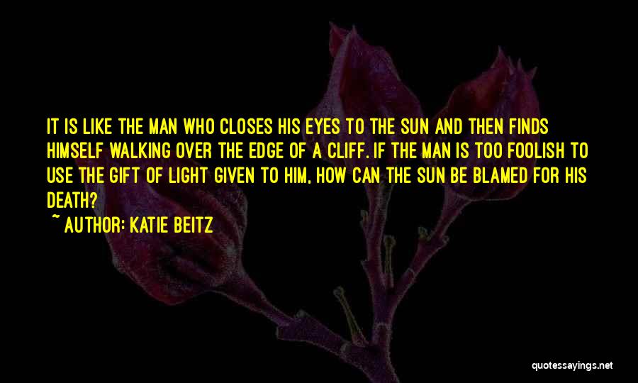Over The Edge Quotes By Katie Beitz