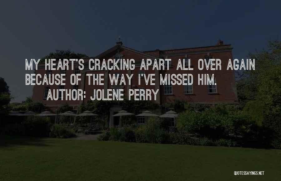 Over The Heartbreak Quotes By Jolene Perry