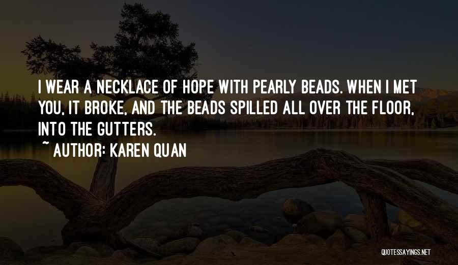 Over The Heartbreak Quotes By Karen Quan