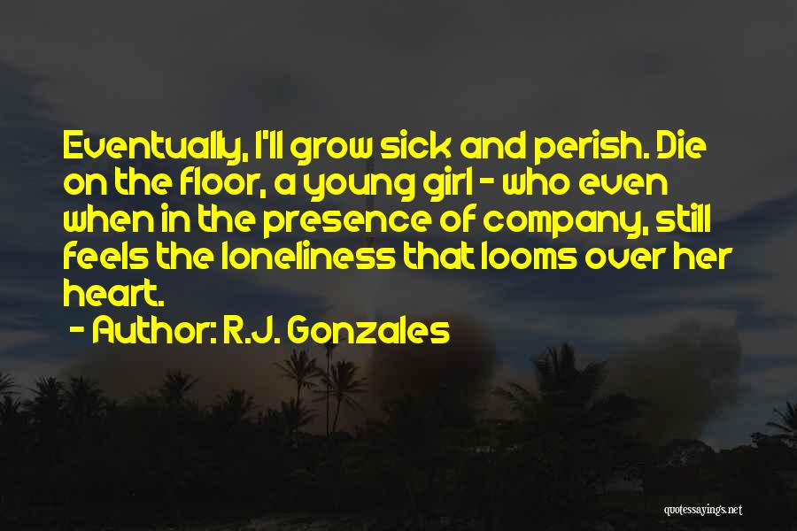 Over The Heartbreak Quotes By R.J. Gonzales