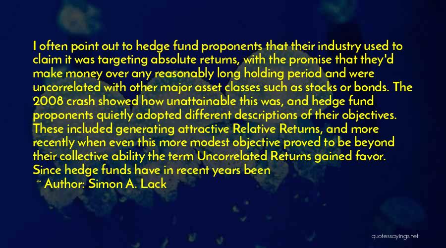 Over The Hedge Quotes By Simon A. Lack