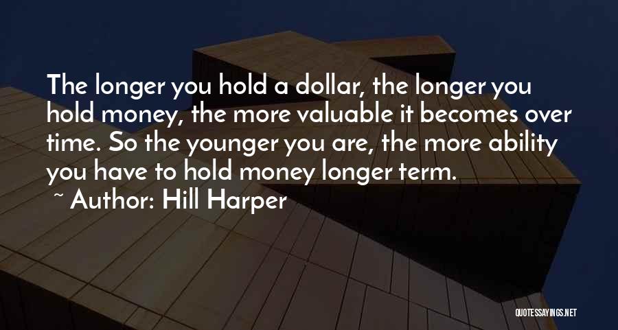 Over The Hill Quotes By Hill Harper