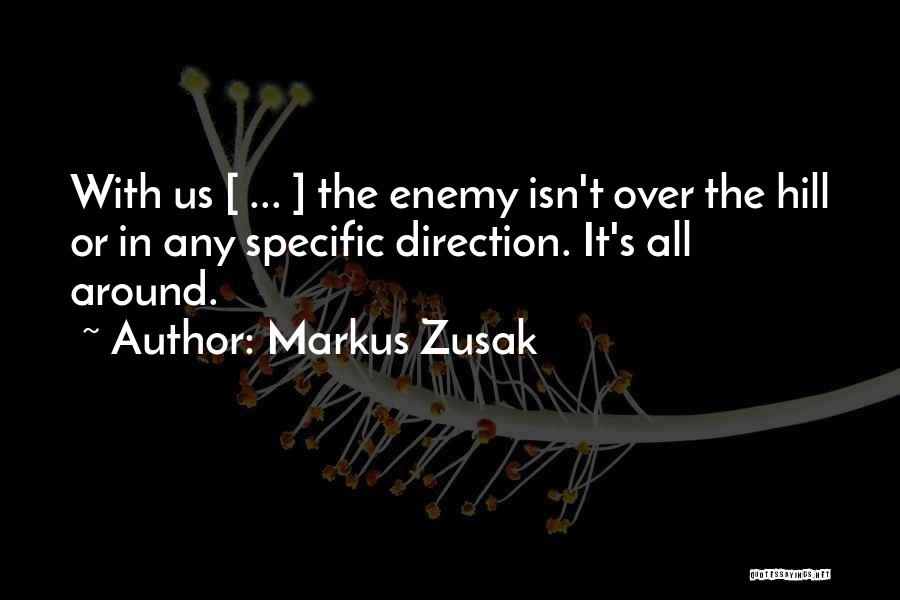 Over The Hill Quotes By Markus Zusak