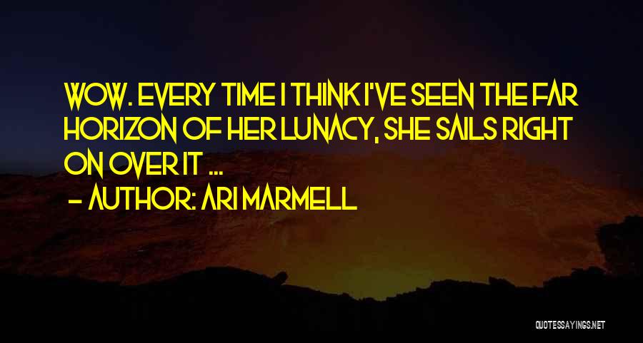 Over The Horizon Quotes By Ari Marmell
