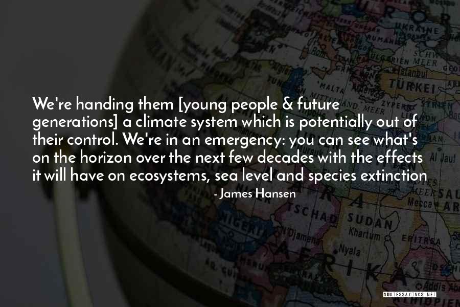 Over The Horizon Quotes By James Hansen