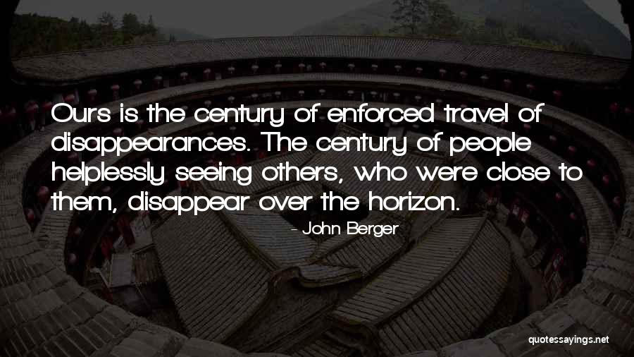 Over The Horizon Quotes By John Berger