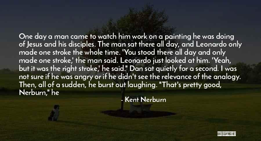 Over The Horizon Quotes By Kent Nerburn