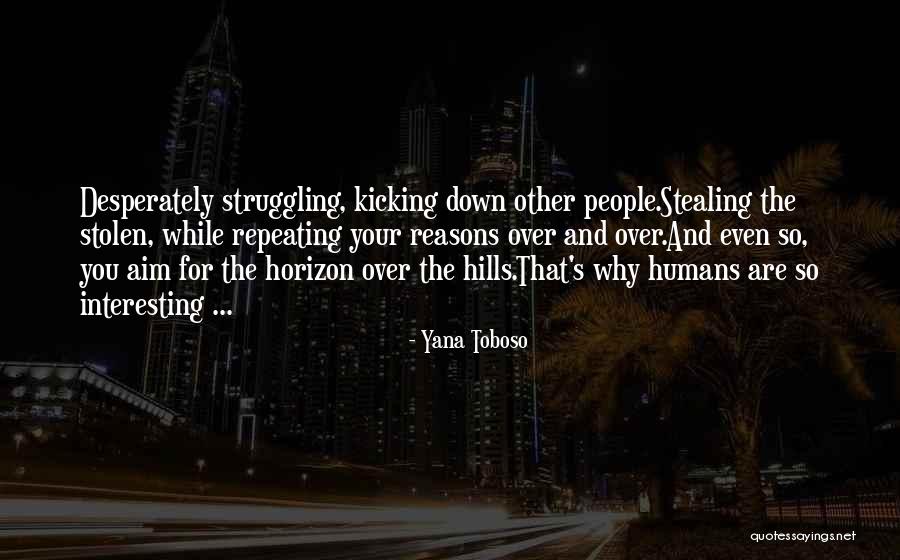 Over The Horizon Quotes By Yana Toboso