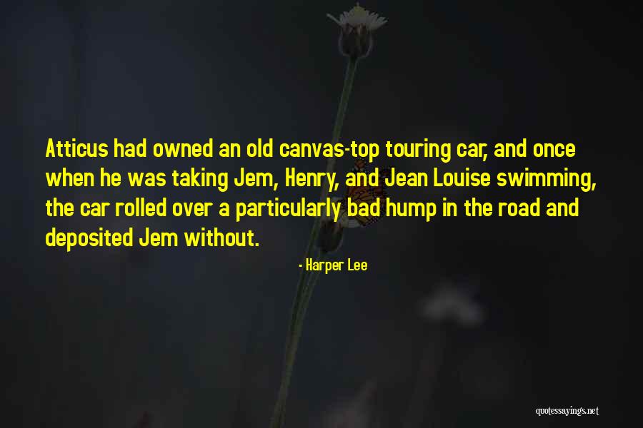 Over The Hump Quotes By Harper Lee Over The Hump Quotes By Harper Lee
