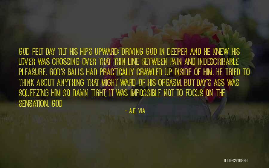 Over The Line Quotes By A.E. Via Over The Line Quotes By A.E. Via