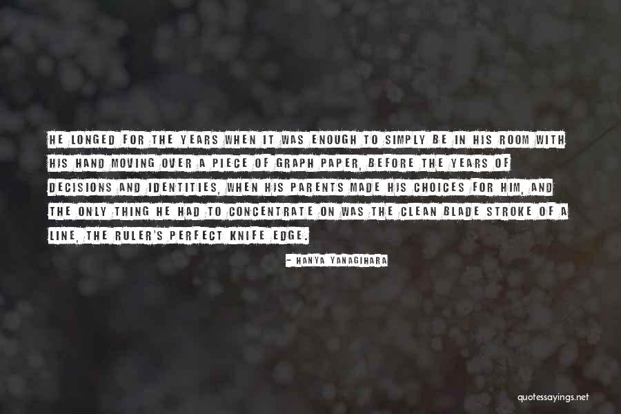 Over The Line Quotes By Hanya Yanagihara Over The Line Quotes By Hanya Yanagihara