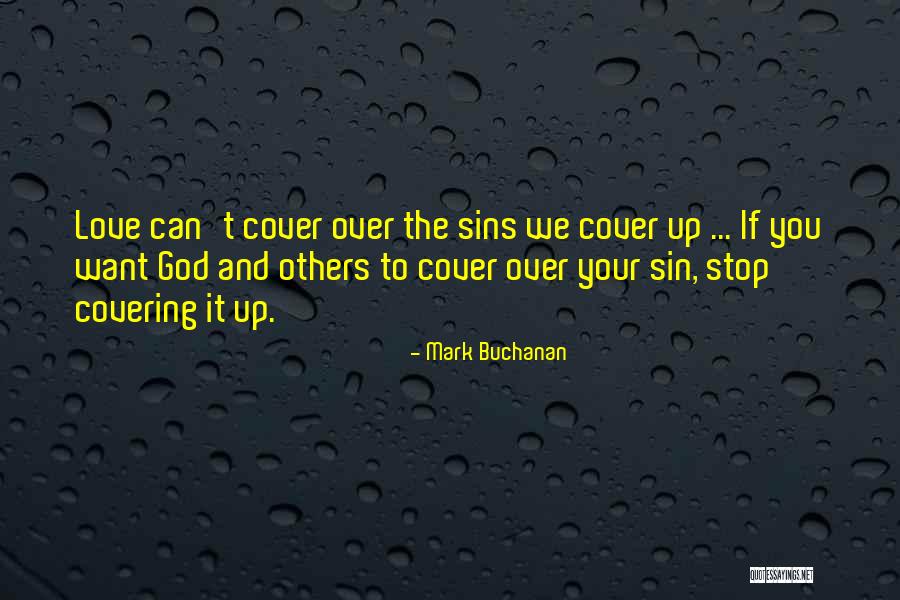 Over The Love Quotes By Mark Buchanan Over The Love Quotes By Mark Buchanan