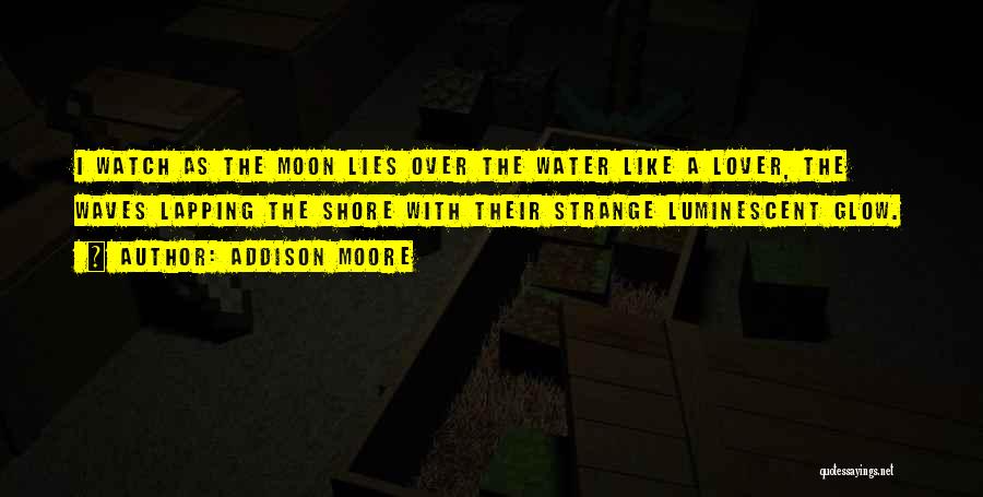 Over The Moon Quotes By Addison Moore