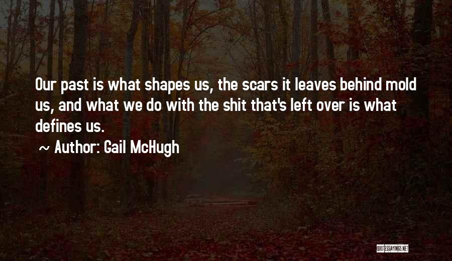 Over The Past Quotes By Gail McHugh