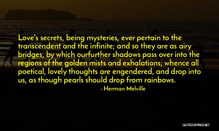 Over The Rainbow Quotes By Herman Melville Over The Rainbow Quotes By Herman Melville