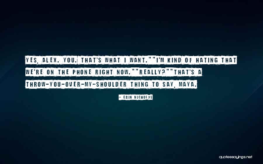 Over The Shoulder Quotes By Erin Nicholas Over The Shoulder Quotes By Erin Nicholas