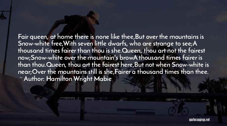 Over The Snow Quotes By Hamilton Wright Mabie