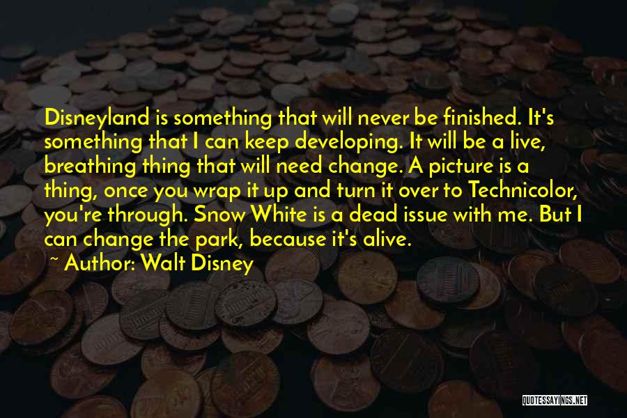 Over The Snow Quotes By Walt Disney