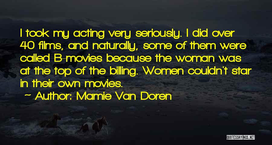 Over The Top Quotes By Mamie Van Doren