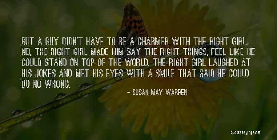 Over The Top Romantic Quotes By Susan May Warren Over The Top Romantic Quotes By Susan May Warren