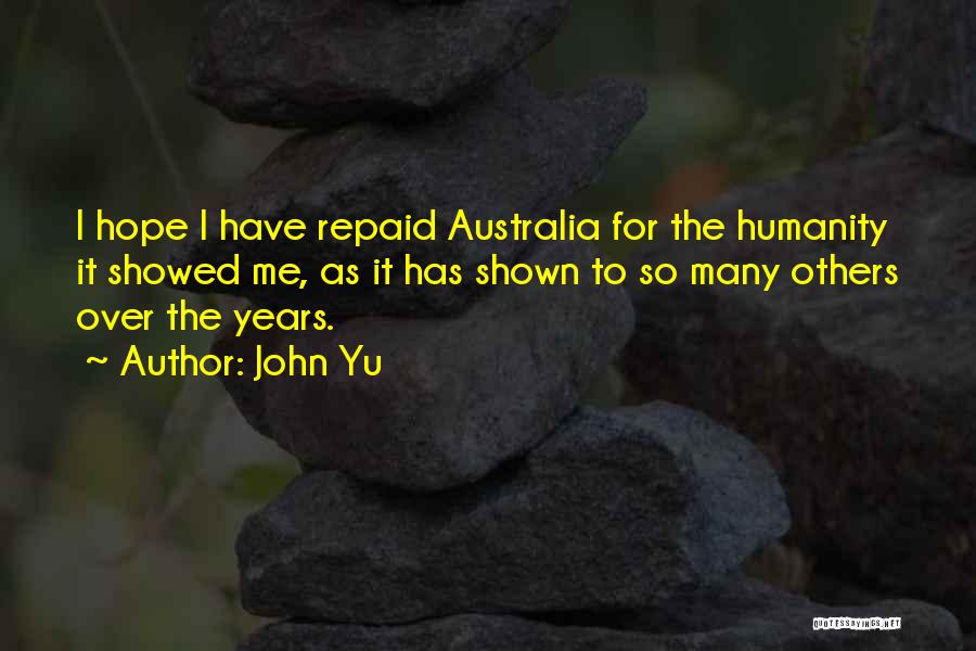 Over The Years Quotes By John Yu