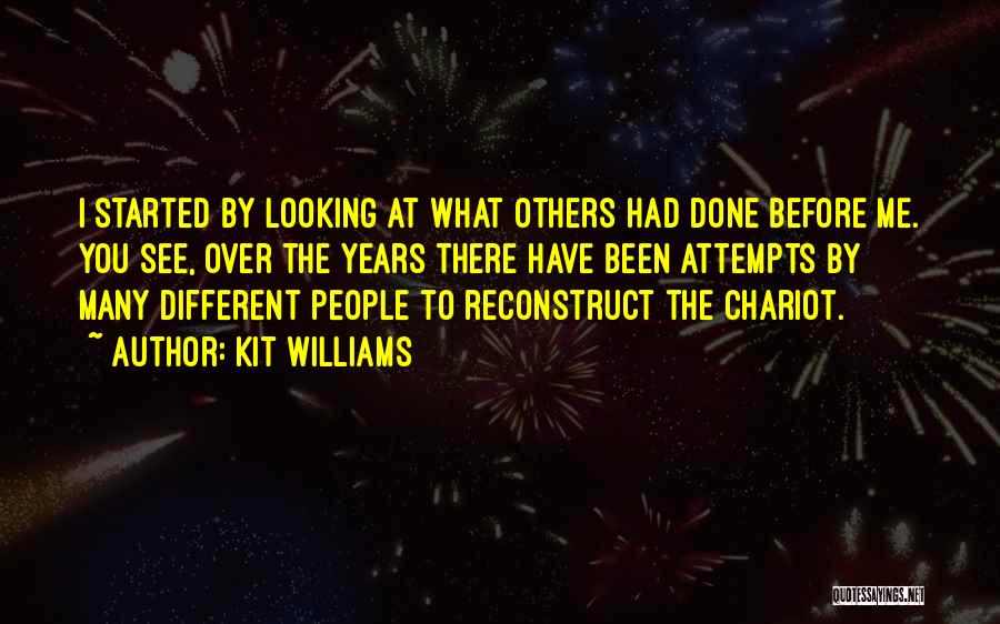 Over The Years Quotes By Kit Williams