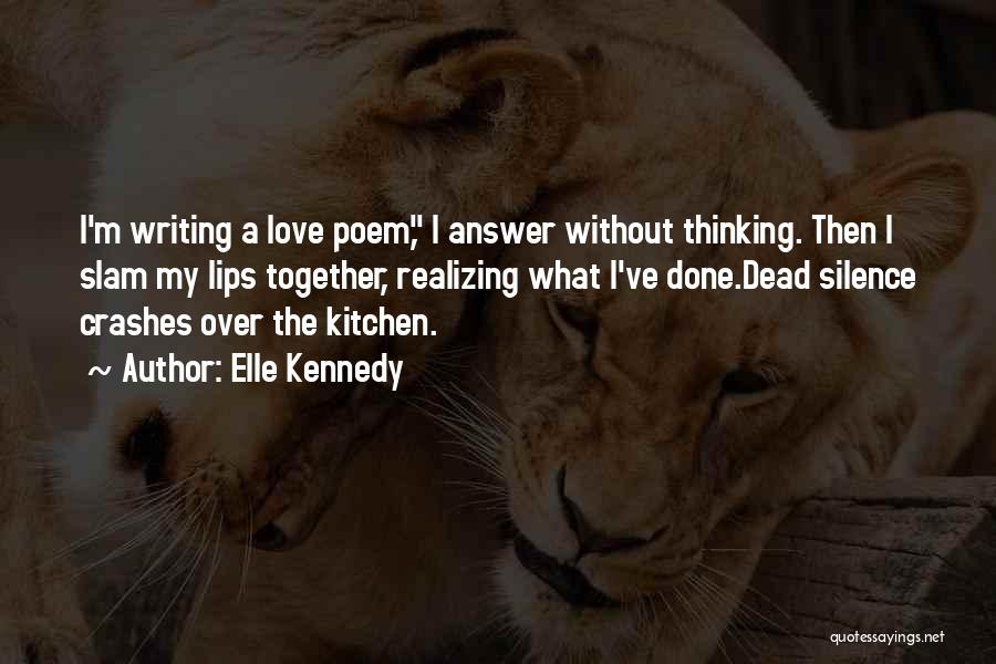 Over Thinking Love Quotes By Elle Kennedy