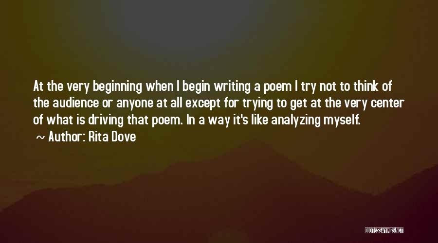 Over Thinking Over Analyzing Quotes By Rita Dove