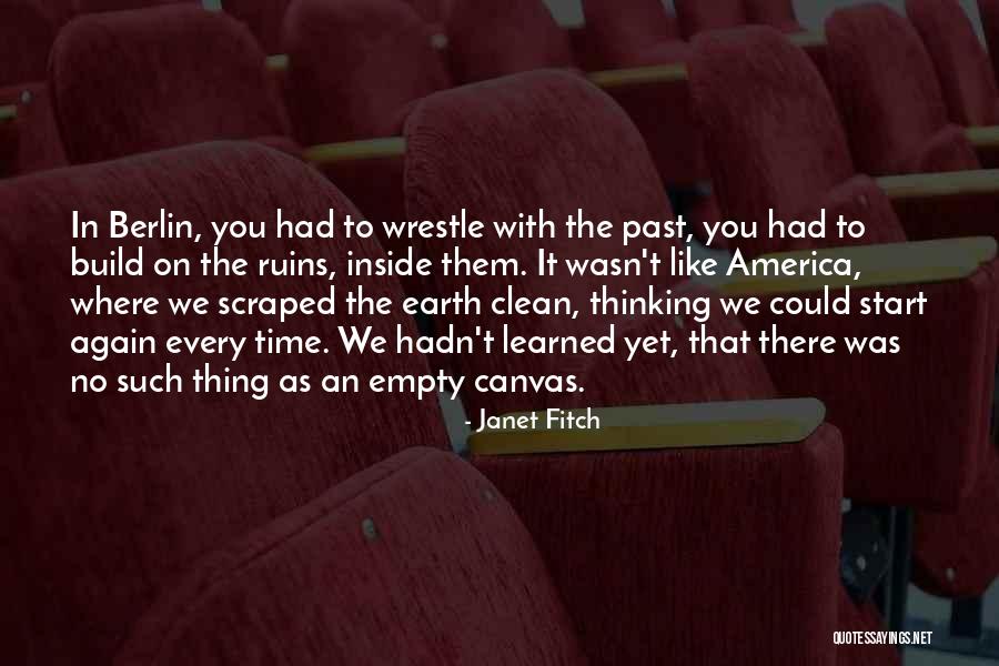 Over Thinking Ruins You Quotes By Janet Fitch