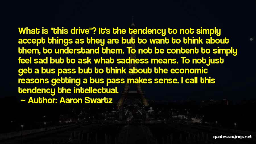 Over Thinking Sad Quotes By Aaron Swartz