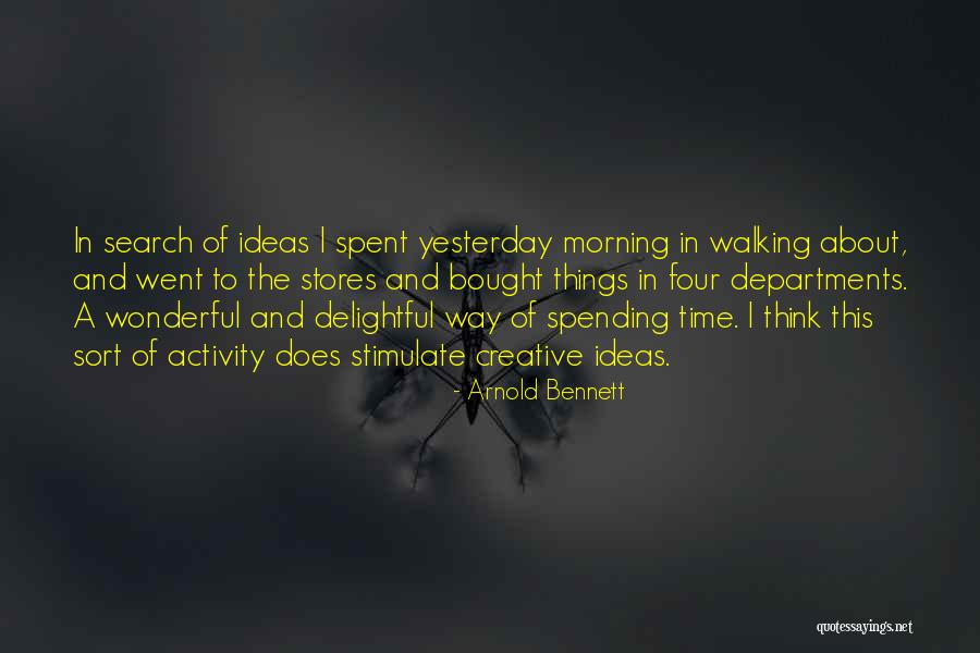 Over Thinking Search Quotes By Arnold Bennett