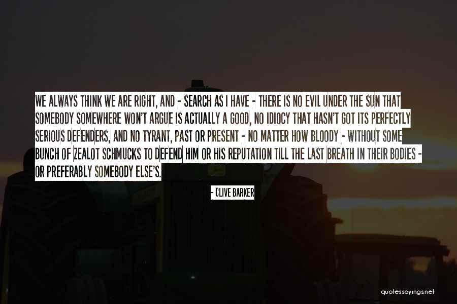 Over Thinking Search Quotes By Clive Barker Over Thinking Search Quotes By Clive Barker