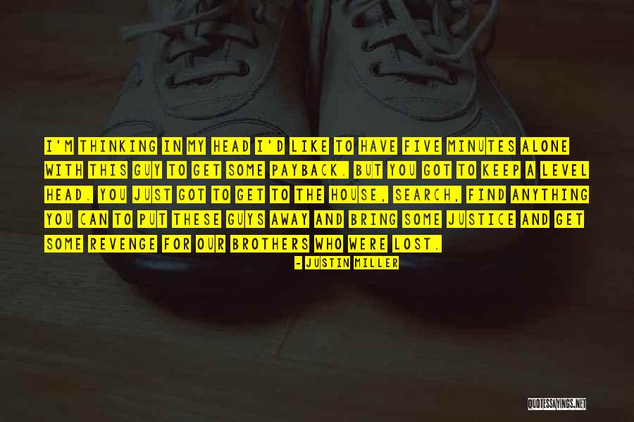 Over Thinking Search Quotes By Justin Miller Over Thinking Search Quotes By Justin Miller