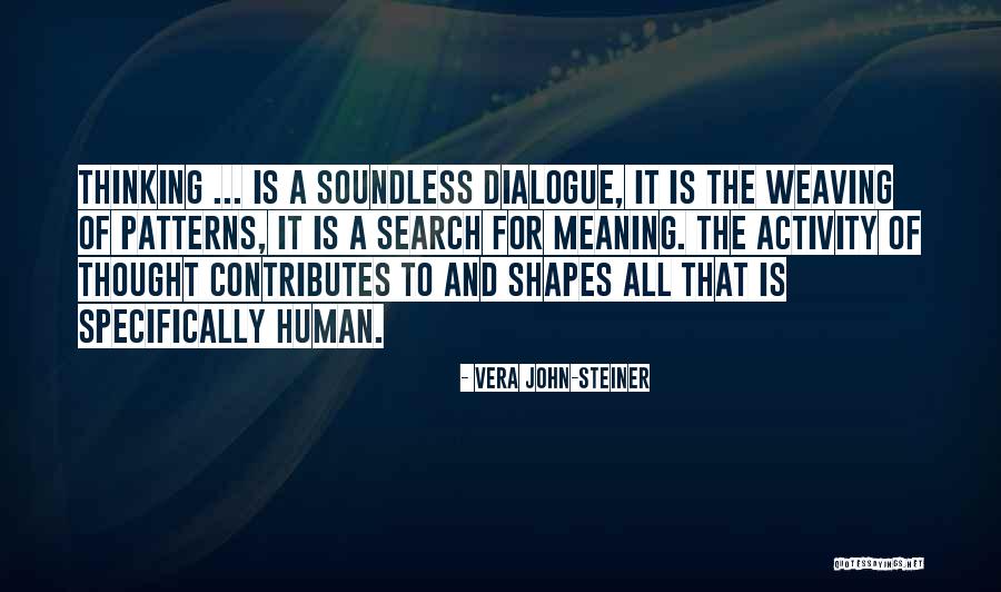 Over Thinking Search Quotes By Vera John-Steiner Over Thinking Search Quotes By Vera John-Steiner